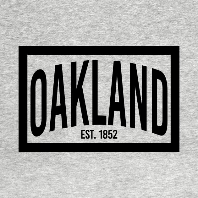 Oakland est. 1852 by mikelcal